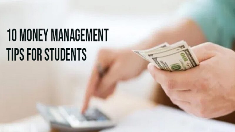 10 Money Management Tips For Students