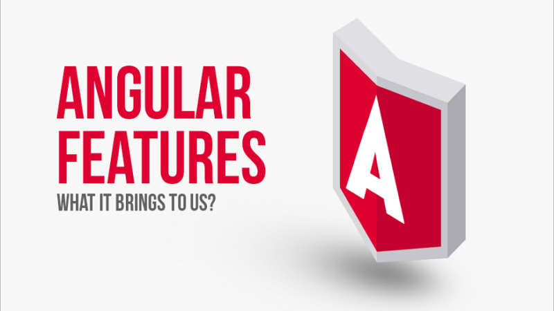 What are the Features of Angular?